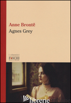 AGNES GREY - BRONTE ANNE