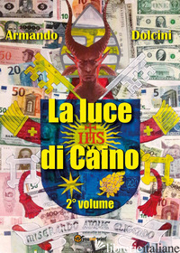 LUCE DI CAINO (LA). VOL. 2 - DOLCINI ARMANDO