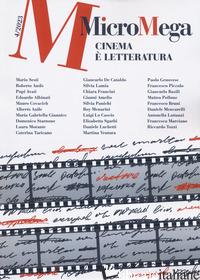 MICROMEGA (2023). VOL. 4: CINEMA E' LETTERATURA - AA.VV.
