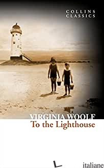 TO THE LIGHTHOUSE - WOOLF VIRGINIA
