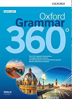 OXFORD GRAMMAR 360°. STUDENT BOOK WITHOUT KEY. PER LE SCUOLE SUPERIORI. CON E-BO - AA VV