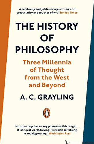 THE HISTORY OF PHILOSOPHY - GRAYLING A C