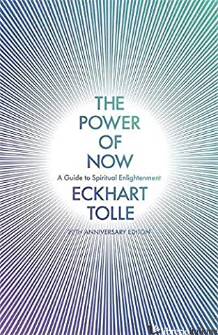 POWER OF NOW - TOLLE ECKHART