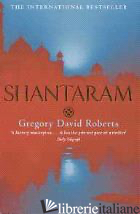 SHANTARAM - ROBERTS GREGORY DAVID
