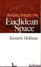 ANALYSIS IN EUCLIDEAN SPACE - HOFFMAN KENNETH
