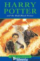 HARRY POTTER AND THE HALF BLOOD PRINCE - ROWLING JK