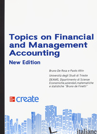 TOPICS ON FINANCIAL AND MANAGEMENT ACCOUNTING - DE ROSA BRUNO; ALTIN PAOLO