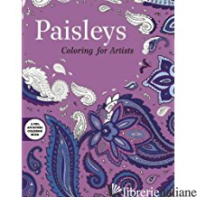 Paisleys: Coloring for Artists - 