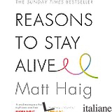 REASONS TO STAY ALIVE  - HAIG MATT