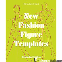 New Fashion Figure Templates - Expanded edition - PATRICK JOHN IRELAND