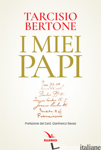 MIEI PAPI (I) - BERTONE TARCISIO