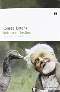 NATURA E DESTINO - LORENZ KONRAD; EIBL EIBESFELDT I. (CUR.)