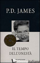TEMPO DELL'ONESTA' (IL) - JAMES P. D.