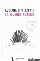 JOLANDA FURIOSA (LA) - LITTIZZETTO LUCIANA