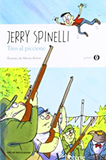 TIRO AL PICCIONE - SPINELLI JERRY