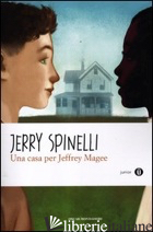 CASA PER JEFFREY MAGEE (UNA) - SPINELLI JERRY