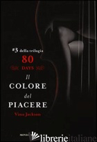 COLORE DEL PIACERE. 80 DAYS. ROSSO (IL). VOL. 3 - JACKSON VINA
