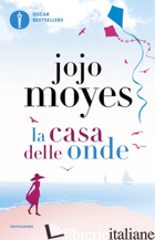 CASA DELLE ONDE (LA) - MOYES JOJO