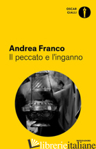 PECCATO E L'INGANNO (IL) - FRANCO ANDREA