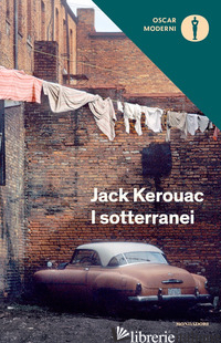 SOTTERRANEI (I) - KEROUAC JACK