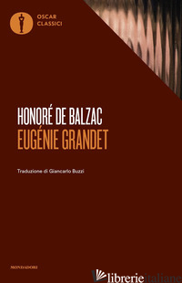 EUGENIE GRANDET - BALZAC HONORE' DE