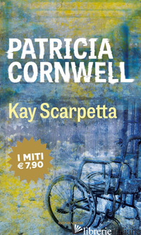 KAY SCARPETTA - CORNWELL PATRICIA D.