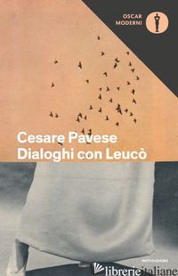 DIALOGHI CON LEUCO' - PAVESE CESARE