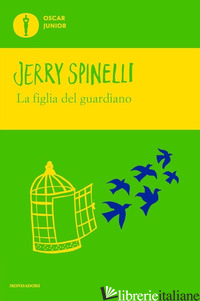 FIGLIA DEL GUARDIANO (LA) - SPINELLI JERRY