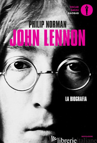 JOHN LENNON. LA BIOGRAFIA - NORMAN PHILIP