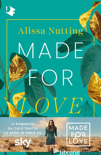 MADE FOR LOVE - NUTTING ALISSA