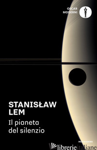 PIANETA DEL SILENZIO (IL) - LEM STANISLAW