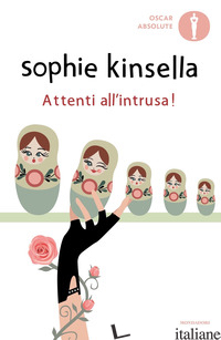 ATTENTI ALL'INTRUSA! - KINSELLA SOPHIE