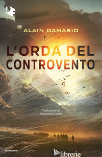 ORDA DEL CONTROVENTO (L') - DAMASIO ALAIN