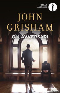 AVVERSARI (GLI) - GRISHAM JOHN