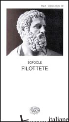 FILOTTETE - SOFOCLE; FAGGI V. (CUR.)