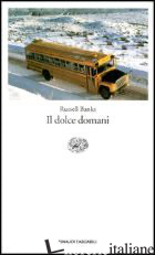 DOLCE DOMANI (IL) - BANKS RUSSELL