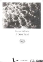 BUIO FUORI (IL) - MCCARTHY CORMAC