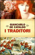 TRADITORI (I) - DE CATALDO GIANCARLO
