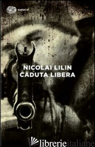 CADUTA LIBERA - LILIN NICOLAI