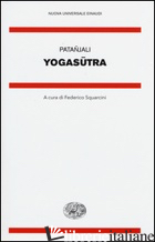 YOGA SUTRA - PATANJALI; SQUARCINI F. (CUR.)