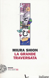GRANDE TRAVERSATA (LA) - MIURA SHION