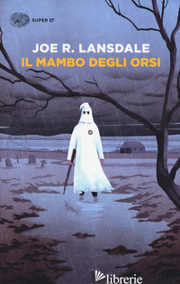 MAMBO DEGLI ORSI (IL) - LANSDALE JOE R.