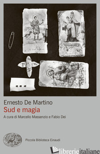 SUD E MAGIA - DE MARTINO ERNESTO; MASSENZIO M. (CUR.); DEI F. (CUR.)