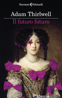 FUTURO FUTURO (IL) - THIRLWELL ADAM