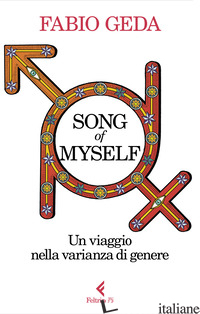 SONG OF MYSELF. UN VIAGGIO NELLA VARIANZA DI GENERE - GEDA FABIO
