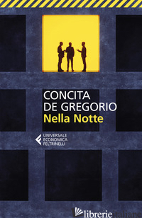 NELLA NOTTE - DE GREGORIO CONCITA