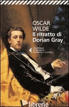 RITRATTO DI DORIAN GRAY (IL) - WILDE OSCAR; BINI B. (CUR.)