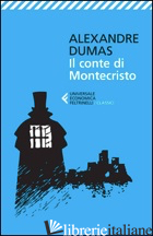 CONTE DI MONTECRISTO (IL) - DUMAS ALEXANDRE