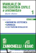 MANUALE DI INGEGNERIA CIVILE. VOL. 1: INGEGNERIA GEOTECNICA. IDRAULICA. COSTRUZI - ROSSI F. (CUR.); SALVI F. (CUR.)