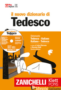 NUOVO DIZIONARIO DI TEDESCO. DIZIONARIO TEDESCO-ITALIANO ITALIANO-TEDESCO. PLUS  - GIACOMA L. (CUR.); KOLB S. (CUR.)